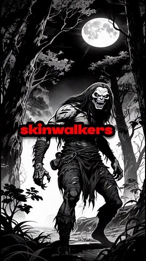 The Truth About Skinwalkers