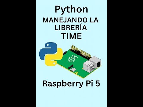 TIME Library in Python – Control time on Raspberry Pi 5!