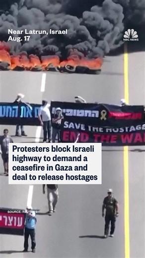 Protesters block a highway in Israel to demand a ceasefire in Gaza and a deal to return hostages as part of a one-day nationwide work stoppage in the country. | NBC News