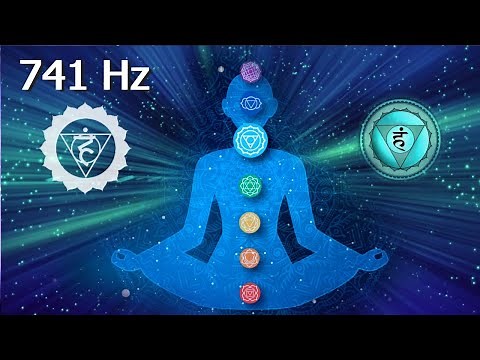 741 Hz Frequency to Awaken Solfeggio Intuition, Spiritual Cleansing, Activate Fifth Chakra