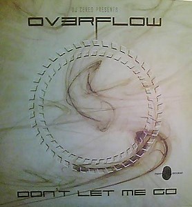 DJ Ceres Presents Overflow - Don't Let Me Go