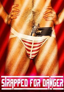 Strapped for Danger streaming: where to watch online?