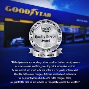 31K views · 144 reactions | Goodyear Autocare won silver at the Reader’s Digest Quality Service Awards for exceptional customer service. Come visit us and see the difference an award winning service can make. View our list of Goodyear Autocare stores here: https://www.goodyear.com.ph/store #GoodyearPhilippines #QualityServiceAwards | Goodyear | Facebook
