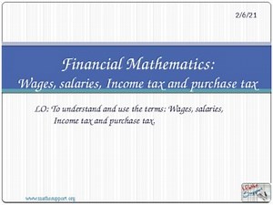 Financial Maths - Wages, salaries, Income tax and purchase tax