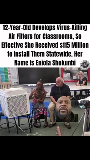 12-Year-Old Develops Virus-Killing Air Filters for Classrooms, So Effective She Received $115 Million to Install Them Statewide. Her Name Is Eniola Shokunbi #blackwomen Black history inventions #blackhistory