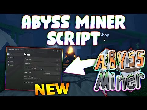 *NEW* Abyss Miner Script (PASTEBIN 2025) (AUTO MINE ,AUTO SELL ,TELEPORT ,RENDER ALL ORES )