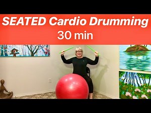 SEATED or STANDING CARDIO DRUMMING for BEGINNERS OR SENIORS 30M 🔴