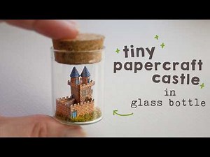 Building a Tiny Papercraft Castle Inside a Glass Bottle 🏰✨ | Miniature Art