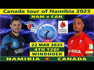 Namibia vs Canada Live | NAM vs CAN Live | 4th T20I of Canada Tour of Namibia 2025 | CAN vs NAM Live