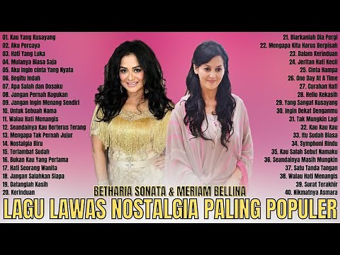 Betharia Sonata & Meriam Bellina (Full Album) - Lagu Lawas Nostalgia 80an 90an Terbaik & Terpopuler