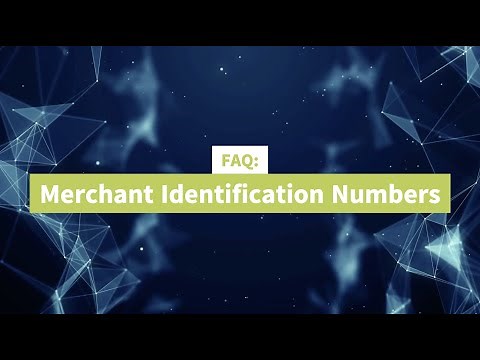 FAQ: Merchant Identification Numbers