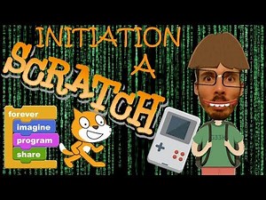 Initiation à Scratch - Partie 2 : Opérateurs - Interactions utilisateur
