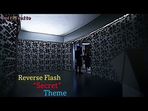 The Flash - Reverse Flash - “Secret” Theme