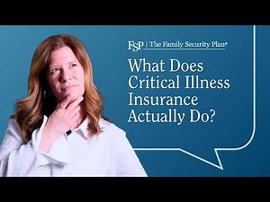 What Is Critical Illness Insurance and Why It Matters