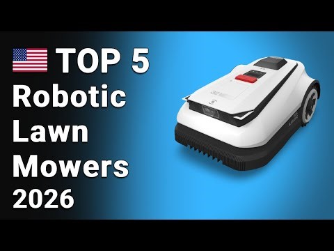 Best Robotic Lawn Mowers 2026 ✅ Top 5 Smart Robot Lawn Mowers