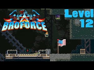 "Broforce" - Level 12 (Humongocrawler)