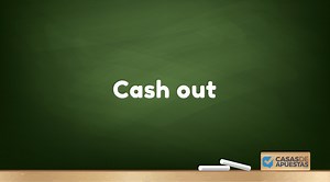 Cash Out - ¿Qué es 'Cashout' y qué casas lo ofrecen? | Febrero 2026