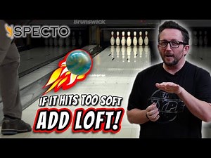When To LOFT Your Bowling Ball!