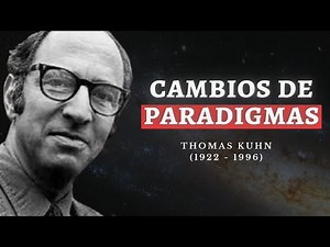 THOMAS KUHN: La estructura de las revoluciones científicas