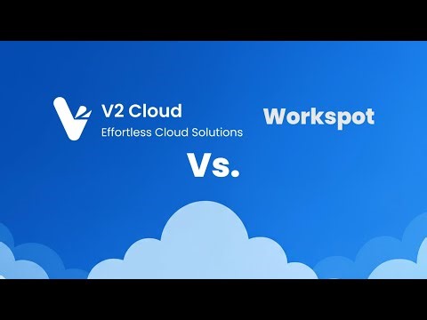 V2 Cloud vs. Workspot Comparison: Best SMB Cloud Desktop Review 2026