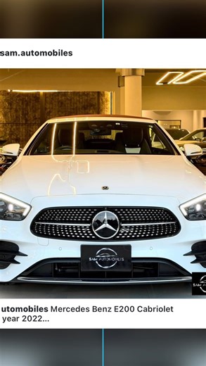 Sam Automobiles | Mercedes Benz E200 Cabriolet Model year 2022 Import year 2025 Mileage 3000 kms Japan auction grade 5A Diamond white metallic color with... | Instagram