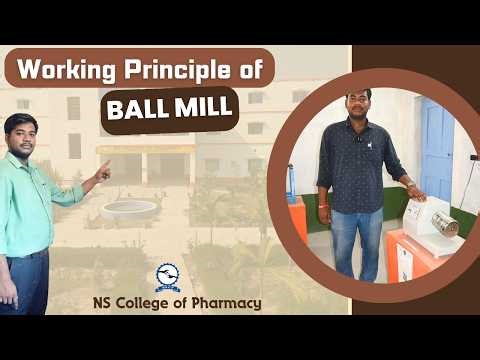 Working Principle of Ball Mill || NS College of Pharmacy ||