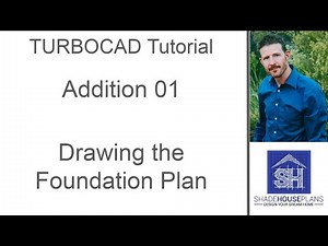 TurboCAD Tutorial Addition 01 The Foundation Plan