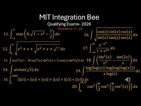 2026 MIT Integration Bee- Qualifying Exams (Problem 11- 20)