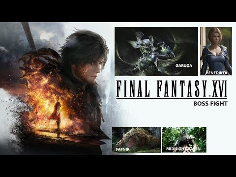 FFXVI BOSS FIGHTS | BENEDIKTA | GARUDA | FAFNIR | MIDNIGHT RAVEN