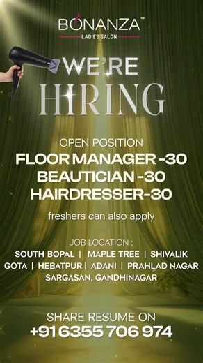 bonanza ladies salon on Instagram: "We’re officially in growth mode 🚀 BONANZA Ladies Salon is expanding the squad and we’re scouting serious talent + hungry freshers 💼✨ NOW HIRING • Floor Manager (30) • Beautician (30) • Hairdresser (30) ✔ Freshers can also apply 📍 Job Locations: South Bopal | Maple Tree | Shivalik Gota | Hebatpur | Adani | Prahlad Nagar | Sargasan (Gandhinagar) If beauty is your passion and growth is your goal, this is your sign 🤍 Plug into a brand that’s scaling fast and b