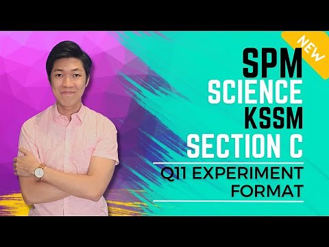 SPM SCIENCE KSSM || Q11 EXPERIMENT FORMAT || I CAKAP ENGLISH
