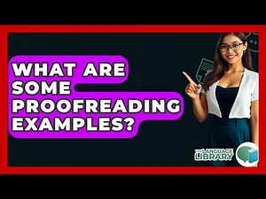 What Are Some Proofreading Examples? - The Language Library