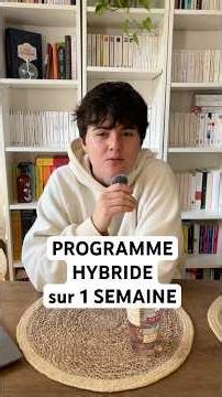 PROGRAMME HYBRIDE sur une SEMAINe