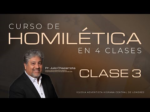 Curso de Homilética – Aprende a predicar con poder (Clase 3) | Pr Julio Chazarreta