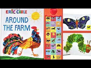AROUND THE FARM Eric Carle Read Aloud Book | Animal Names and Sounds | Learning Videos for Toddlers
