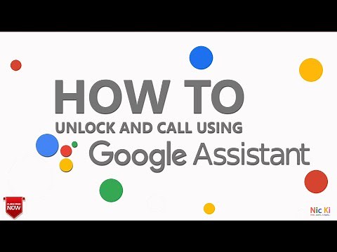 How to Unlock and Make Call using Google Assistant
