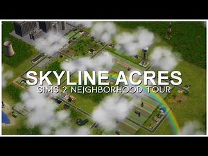 SKYLINE ACRES • The Sims 2 • Custom Neighborhood (Tour)