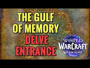 The Gulf Of Memory Delve Entrance Location (WoW Midnight)