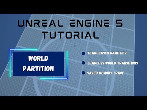 Unreal Engine Tutorial World Partition