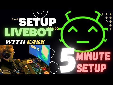 How to Setup LIVEBOT in 5 MINUTES or LESS || KICK STREAMING