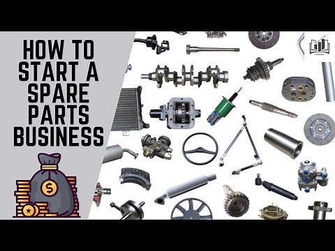 How to Start a Spare Parts Business | Starting a Spare Parts Shop