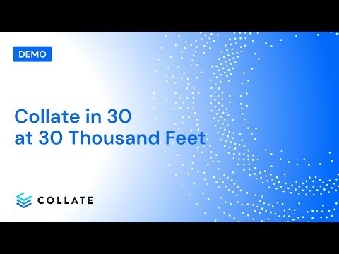 Collate in 30 at 30 Thousand Feet: Episode #01