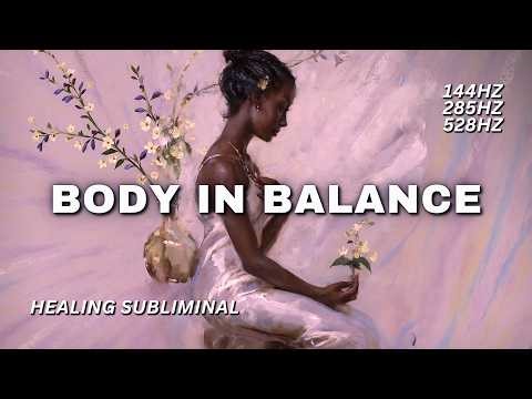 BODY IN BALANCE – Release Overload, Stress & Physical Tension (8 Hour Subliminal)