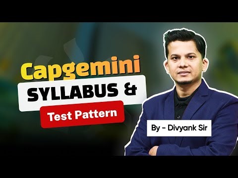 Capgemini Syllabus & Test Pattern 2025 | Latest Exam Structure, Sections & Preparation Tips to Crack