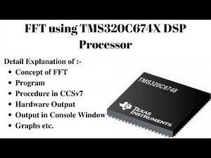 DFT with FFT Algorithm using TMS320C67XX DSP Processor