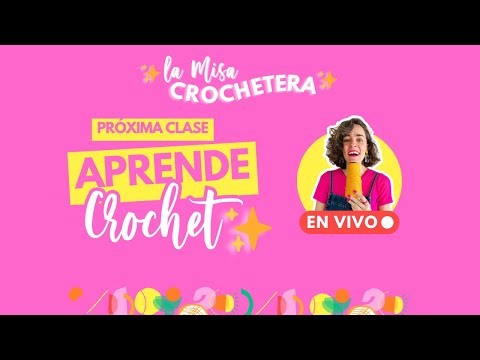 APRENDE CROCHET | Misa Crochetera #4 Temporada nº 7