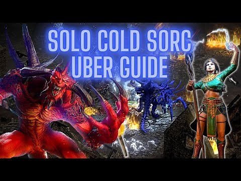 Solo Uber Cold Sorc Guide! Easy Ubers on Cold Sorceress in D2R