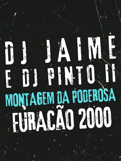 Baile Funk das Antigas: Montagem da Poderosa