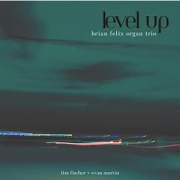 Song of the Day: Level Up by Brian Felix
