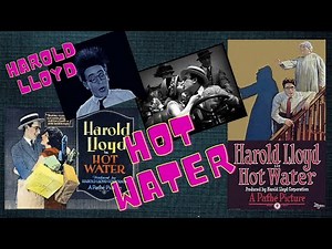 Hot Water (1924) Starring Harold Lloyd - Silent Comedy Film